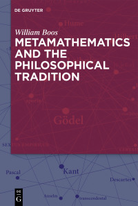 Cover image: Metamathematics and the Philosophical Tradition 1st edition 9783110572216