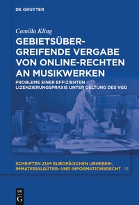 صورة الغلاف: Gebietsübergreifende Vergabe von Online-Rechten an Musikwerken 1st edition 9783110572131