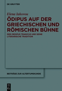 Cover image: Ödipus auf der griechischen und römischen Bühne 1st edition 9783110568905