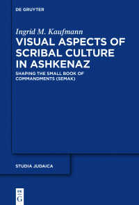 Imagen de portada: Visual Aspects of Scribal Culture in Ashkenaz 1st edition 9783110569384