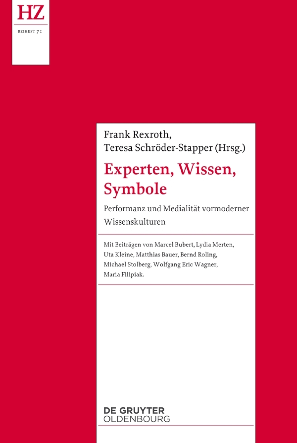 Experten, Wissen, Symbole Performanz und Medialität vormoderner Wissenskulturen 1st Edition