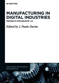 Imagen de portada: Manufacturing in Digital Industries 1st edition 9783110575071