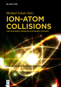 Imagen de portada: Ion-Atom Collisions 1st edition 9783110579420