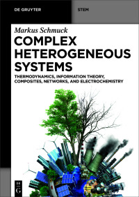 Immagine di copertina: Complex Heterogeneous Systems 1st edition 9783110579536