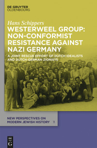 Omslagafbeelding: Westerweel Group: Non-Conformist Resistance Against Nazi Germany 1st edition 9783110580006