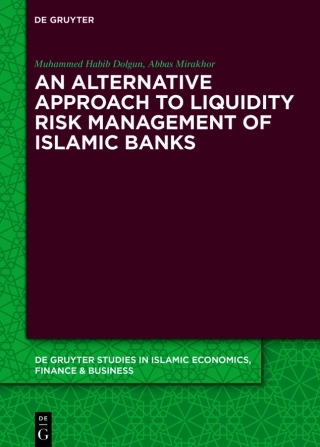 Cover image: An Alternative Approach to Liquidity Risk Management of Islamic Banks 1st edition 9783110579994
