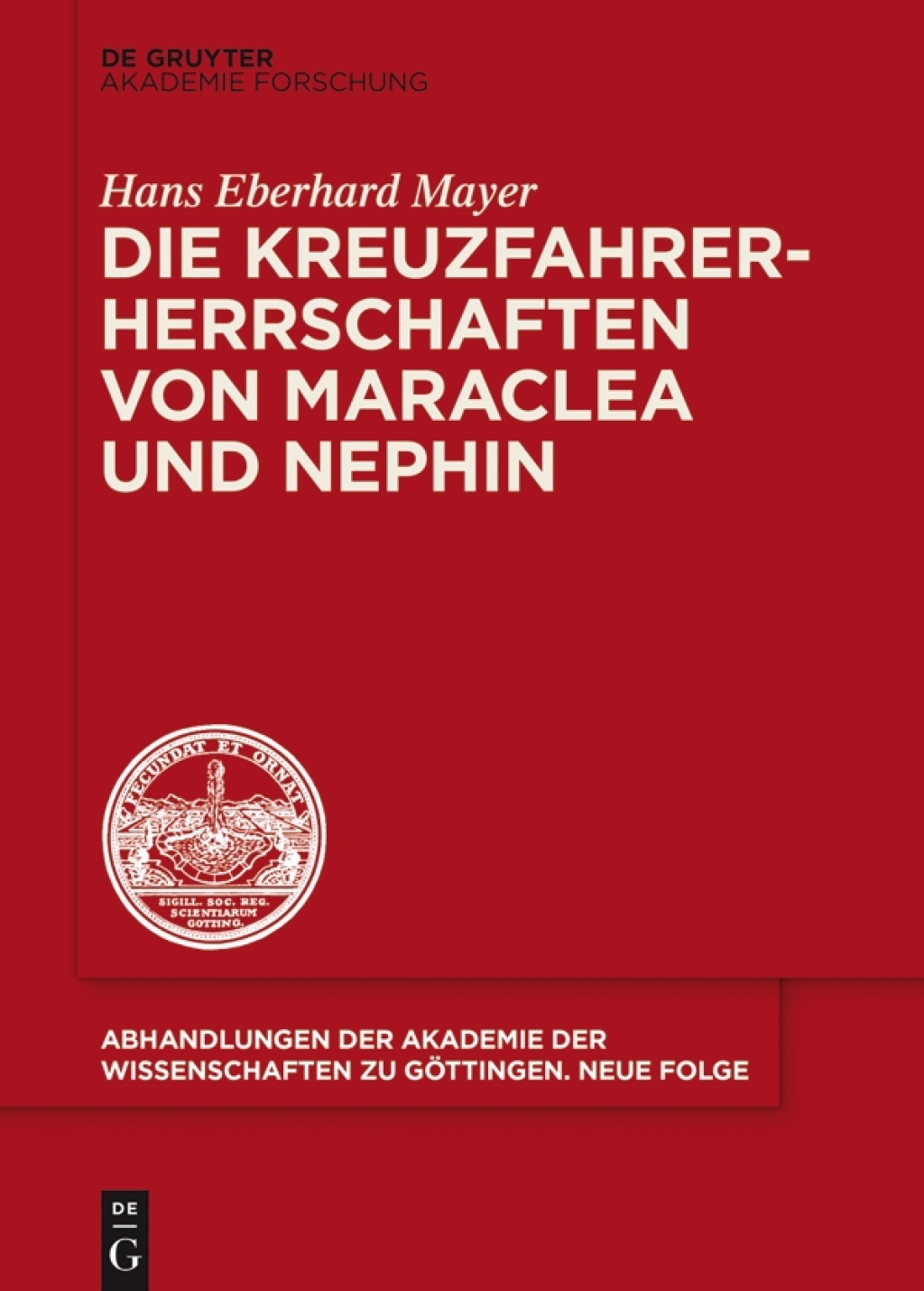 Die Kreuzfahrerherrschaften von Maraclea und Nephin 1st Edition