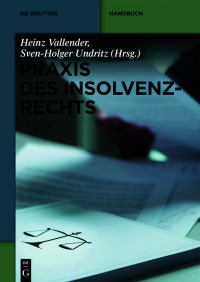 Cover image: Praxis des Insolvenzrechts 3rd edition 9783110581225