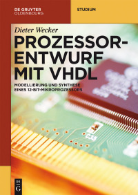 Cover image: Prozessorentwurf mit VHDL 1st edition 9783110582567
