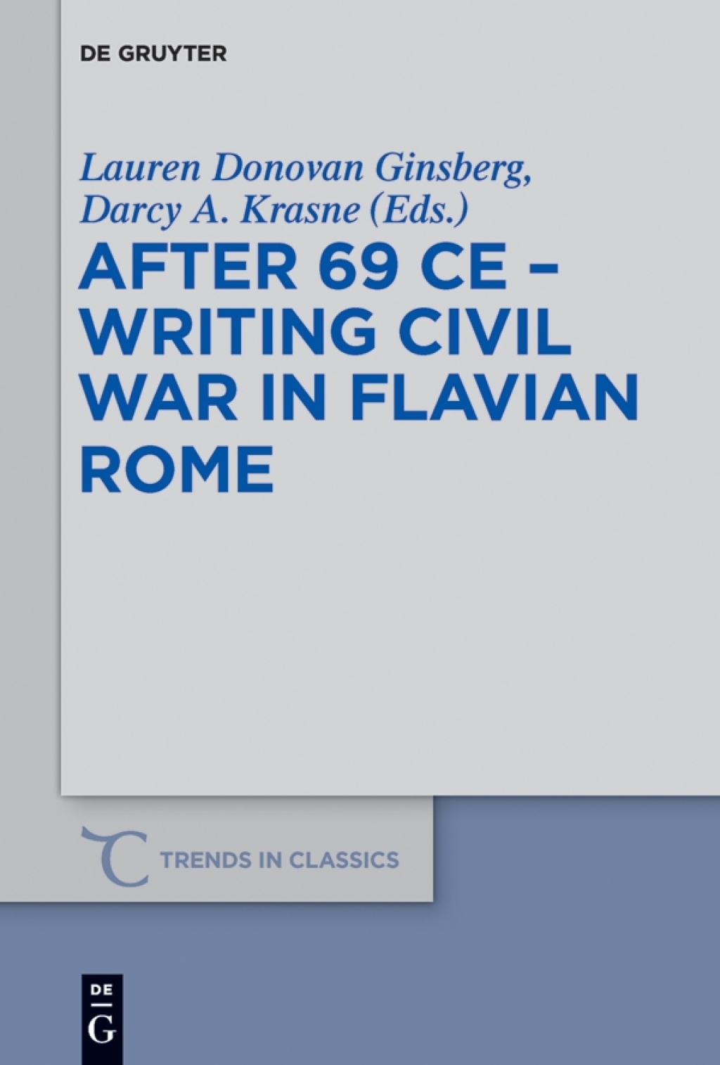 After 69 CE – Writing Civil War in Flavian Rome 1st Edition