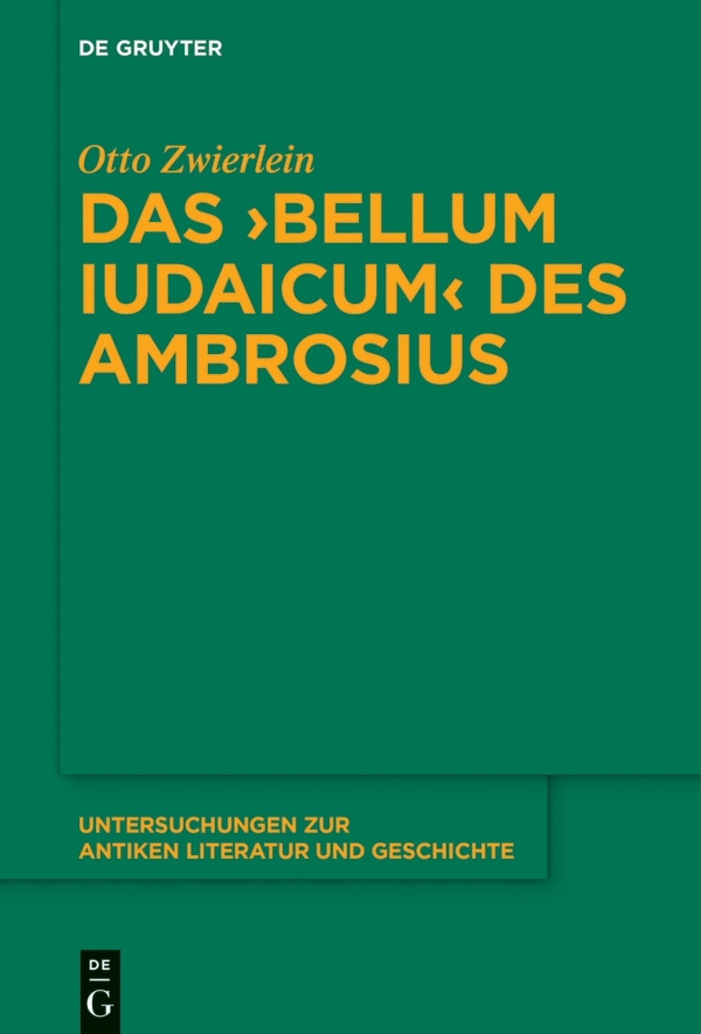 Das ›Bellum Iudaicum‹ des Ambrosius 1st Edition