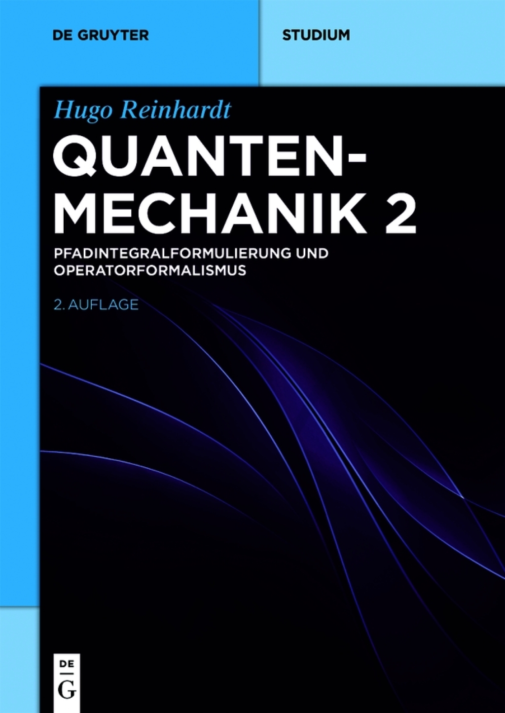 Pfadintegralformulierung und Operatorformalismus 2nd Edition
