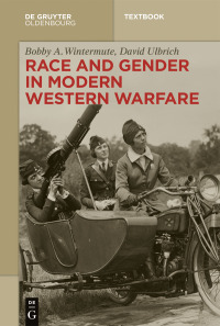 表紙画像: Race and Gender in Modern Western Warfare 1st edition 9783110477450