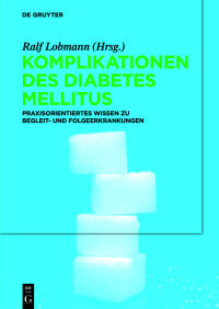Cover image: Komplikationen des Diabetes Mellitus 1st edition 9783110588996