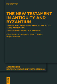 Imagen de portada: The New Testament in Antiquity and Byzantium 1st edition 9783110590203