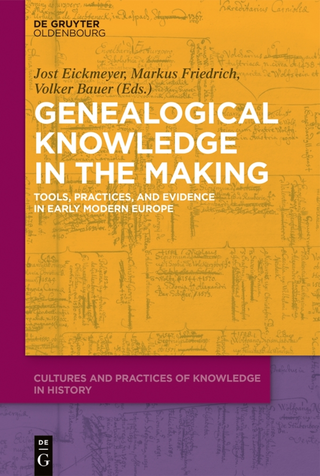 Genealogical Knowledge in the Making Tools, Practices, and Evidence in Early Modern Europe 1st Edition