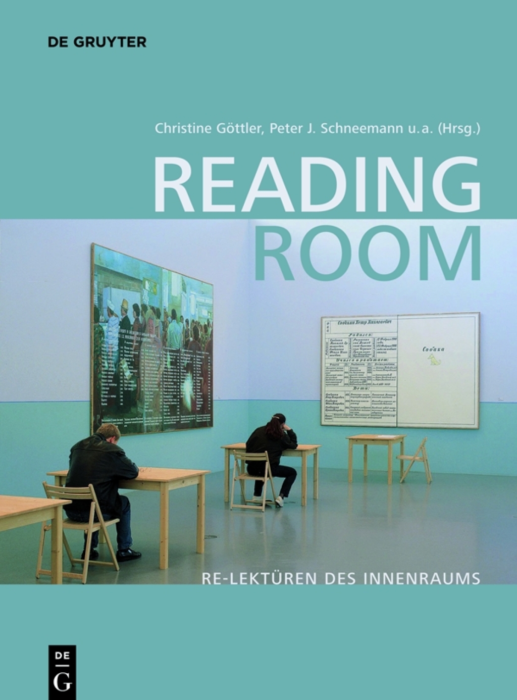 Reading Room Re-Lektüren des Innenraums 1st Edition