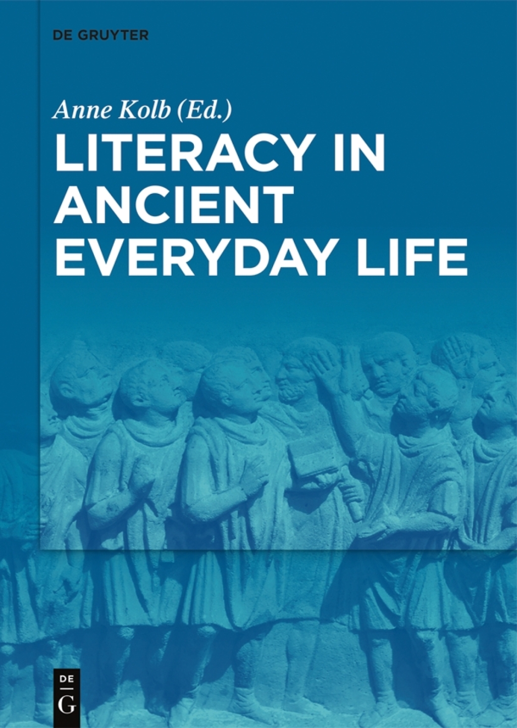 Literacy in Ancient Everyday Life 1st Edition