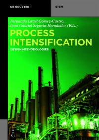 صورة الغلاف: Process Intensification 1st edition 9783110596076