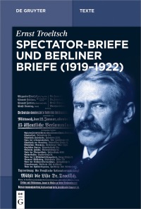 Imagen de portada: Spectator-Briefe und Berliner Briefe (1919–1922) 1st edition 9783110568516