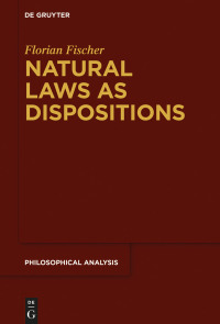 Cover image: Natural Laws as Dispositions 1st edition 9783110595260