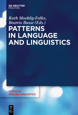 صورة الغلاف: Patterns in Language and Linguistics 1st edition 9783110595512