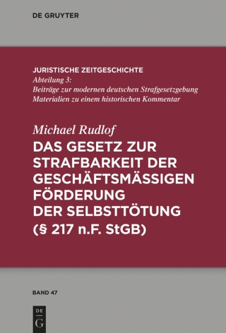 صورة الغلاف: Das Gesetz zur Strafbarkeit der geschäftsmäßigen Förderung der Selbsttötung 1st edition 9783110595987