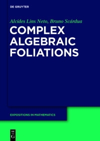 Immagine di copertina: Complex Algebraic Foliations 1st edition 9783110601077