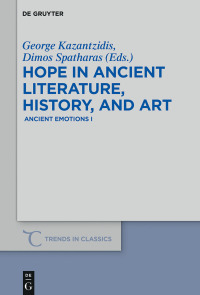 表紙画像: Hope in Ancient Literature, History, and Art 1st edition 9783110596878