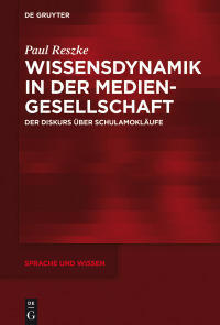 Imagen de portada: Wissensdynamik in der Mediengesellschaft 1st edition 9783110596885