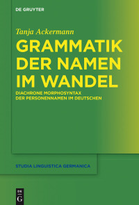 Titelbild: Grammatik der Namen im Wandel 1st edition 9783110598353