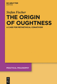 Cover image: The Origin of Oughtness 1st edition 9783110600728