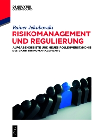 Cover image: Risikomanagement und Regulierung 1st edition 9783110596540