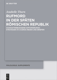 Cover image: Rufmord in der späten römischen Republik 1st edition 9783110598483