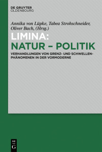 Imagen de portada: Limina: Natur - Politik 1st edition 9783110602524