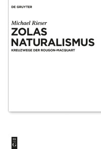 Immagine di copertina: Zolas Naturalismus 1st edition 9783110601459