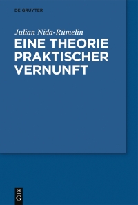 Cover image: Eine Theorie praktischer Vernunft 1st edition 9783110603538