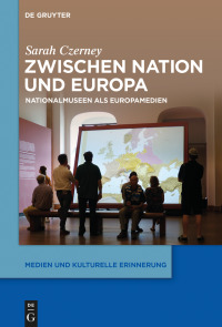 Titelbild: Zwischen Nation und Europa 1st edition 9783110548501