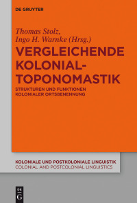 Titelbild: Vergleichende Kolonialtoponomastik 1st edition 9783110605037