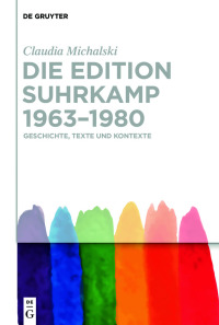 表紙画像: Die edition suhrkamp 1963–1980 1st edition 9783110606614