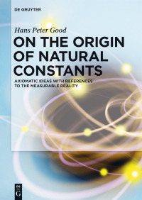 Cover image: On the Origin of Natural Constants 1st edition 9783110610284