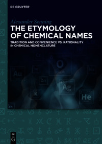 Omslagafbeelding: The Etymology of Chemical Names 1st edition 9783110611069