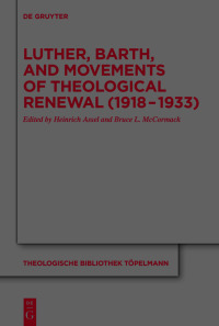 Titelbild: Luther, Barth, and Movements of Theological Renewal (1918-1933) 1st edition 9783110610901