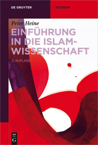 Omslagafbeelding: Einführung in die Islamwissenschaft 2nd edition 9783110499803