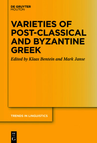 Cover image: Varieties of Post-classical and Byzantine Greek 1st edition 9783110608557