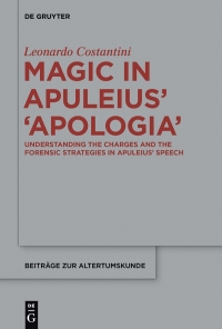 Cover image: Magic in Apuleius’ ›Apologia‹ 1st edition 9783110616590