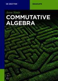 Cover image: Commutative Algebra 1st edition 9783110616972