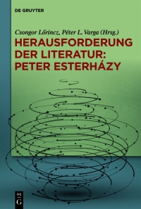 Cover image: Herausforderung der Literatur: Péter Esterházy 1st edition 9783110617221