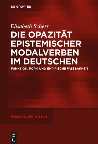 Cover image: Die Opazität epistemischer Modalverben im Deutschen 1st edition 9783110618136