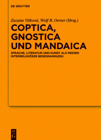 表紙画像: Coptica, Gnostica und Mandaica 1st edition 9783110618129